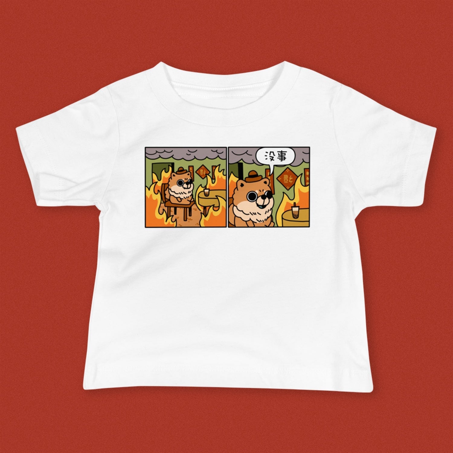 This Is Fine Baby T-Shirt - Ni De Mama Chinese Clothing