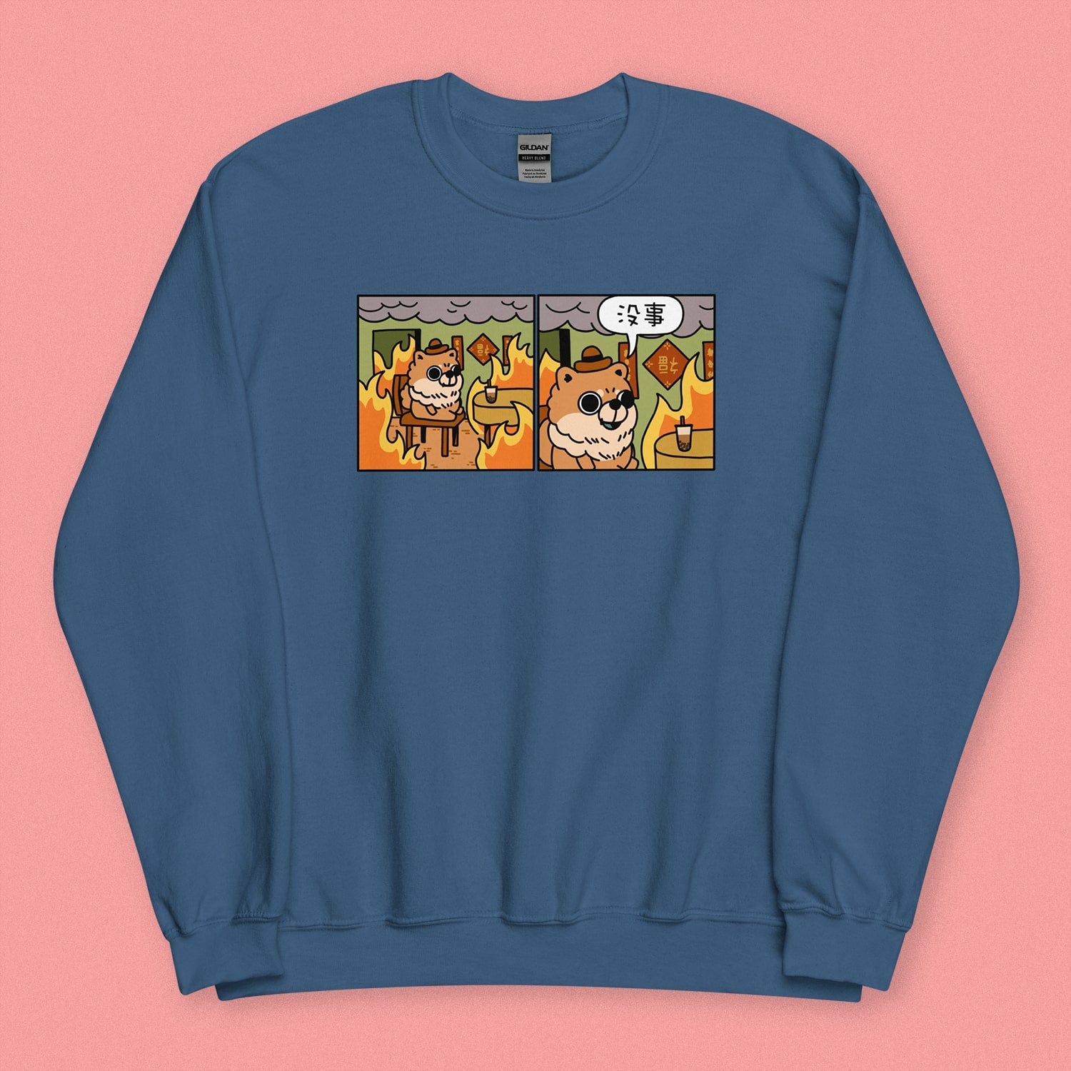 This Is Fine Sweatshirt - Ni De Mama Chinese Clothing